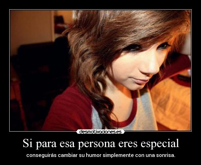 Si para esa persona eres especial -