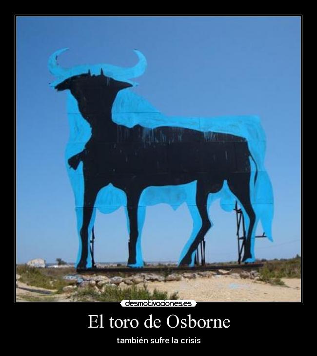 El toro de Osborne - también sufre la crisis