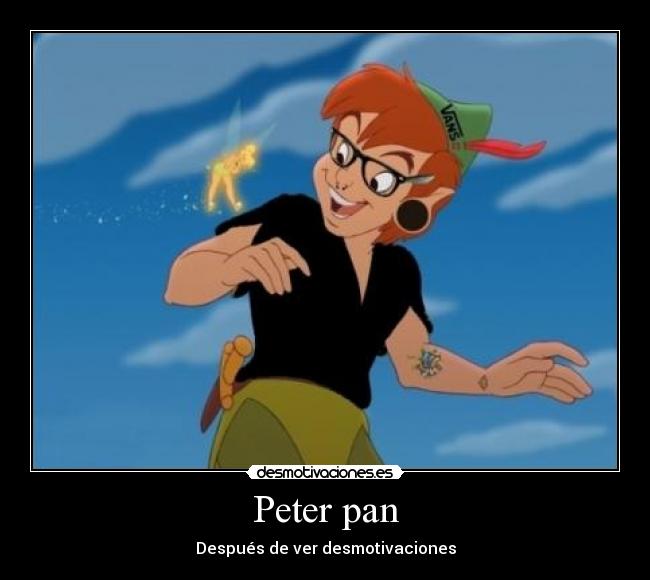 Peter pan - Después de ver desmotivaciones