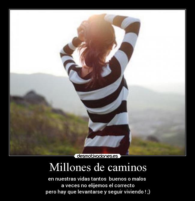 Millones de caminos -
