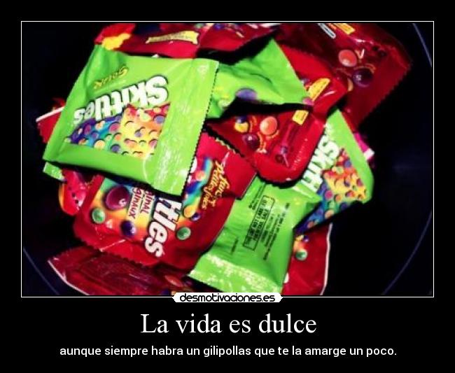 La vida es dulce -