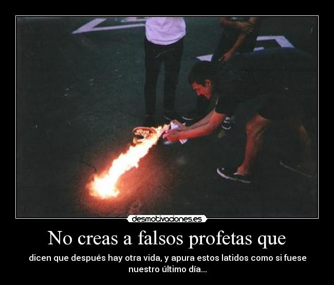 No creas a falsos profetas que - 