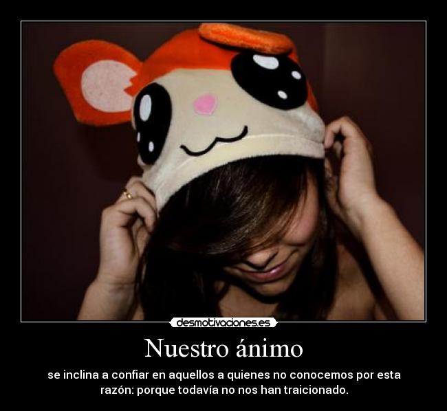 Nuestro ánimo -