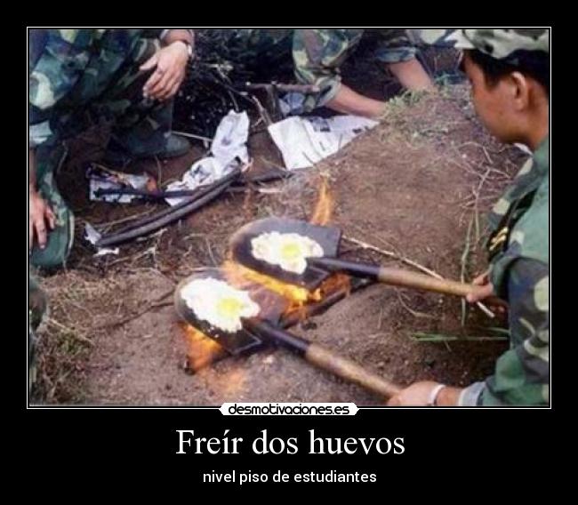 Freír dos huevos - nivel piso de estudiantes