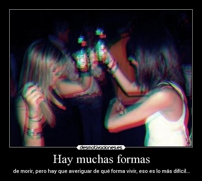 Hay muchas formas - 