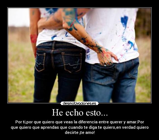 He echo esto... - 