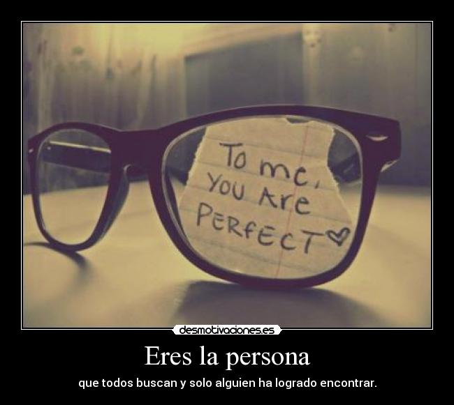 Eres la persona - 