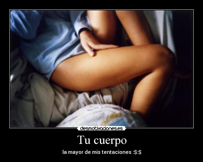Tu cuerpo -