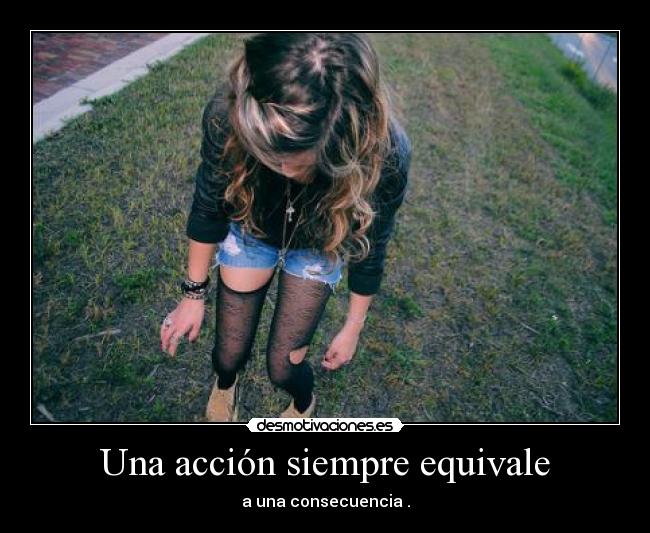 Una acción siempre equivale -