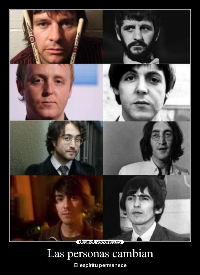 Las personas cambian - El espíritu permanece
