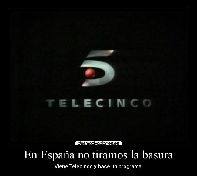 En España no tiramos la basura - 