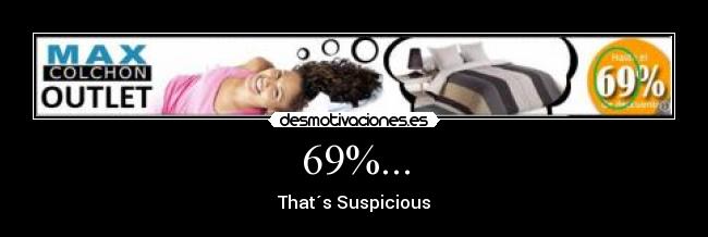 69%... - That´s Suspicious