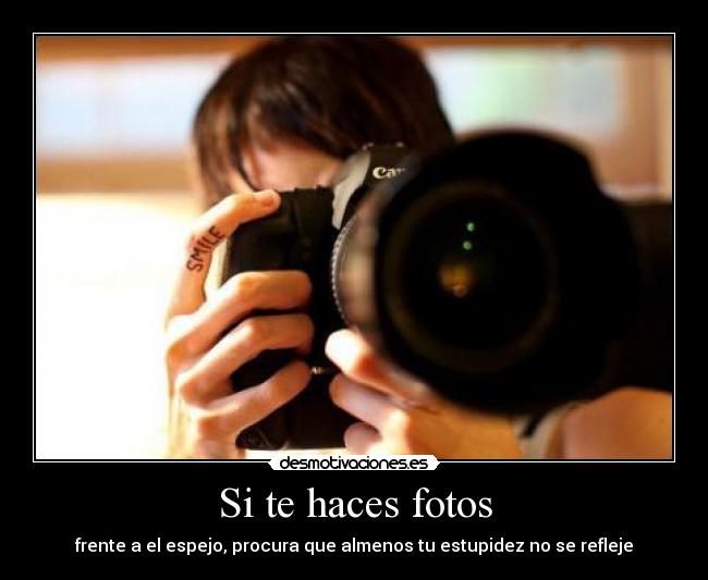 Si te haces fotos -