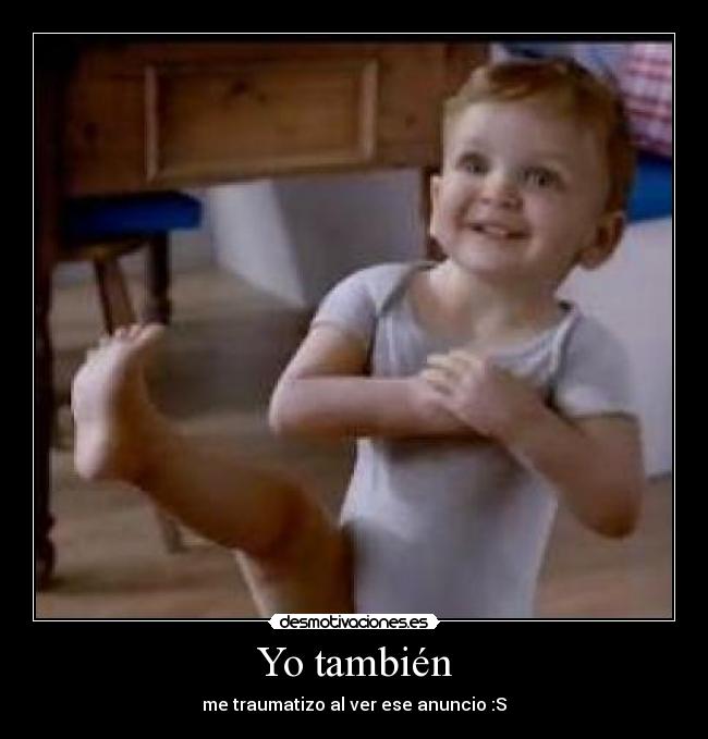 Yo también -