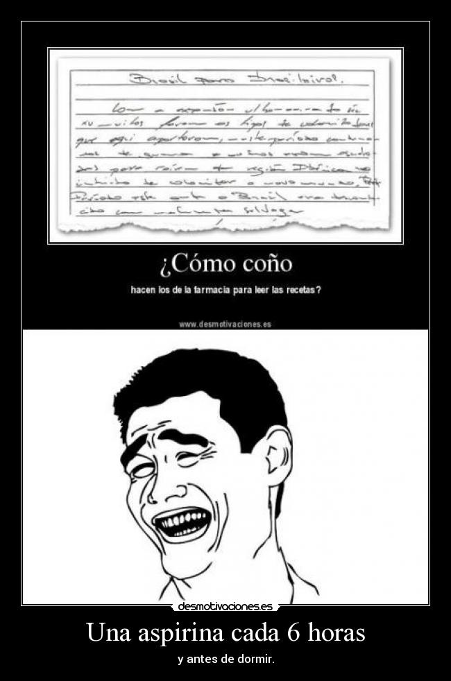 Una aspirina cada 6 horas - 