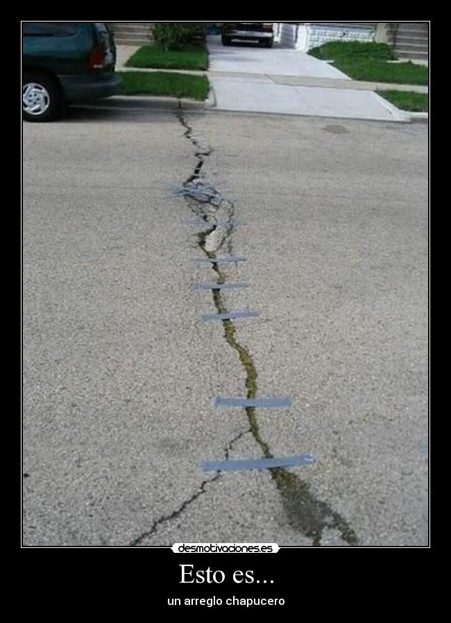 carteles arreglo chapucero desmotivaciones