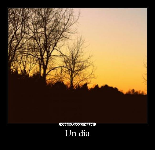 Un dia - 