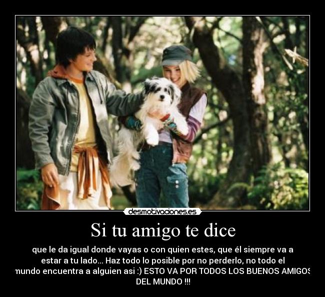 Si tu amigo te dice - 