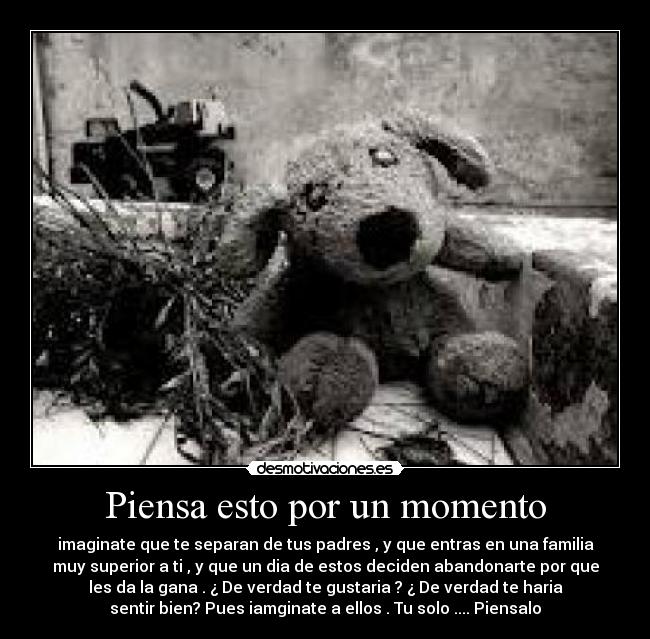 Piensa esto por un momento -