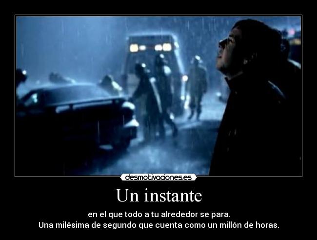 Un instante -