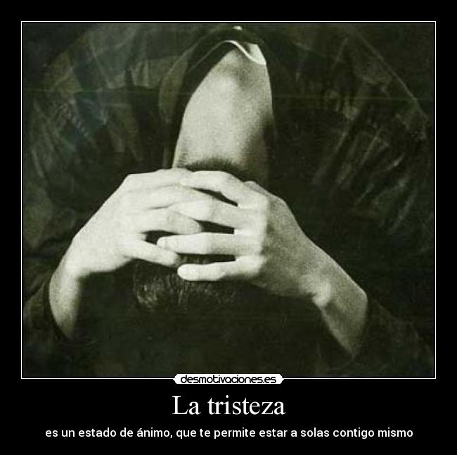 La tristeza -
