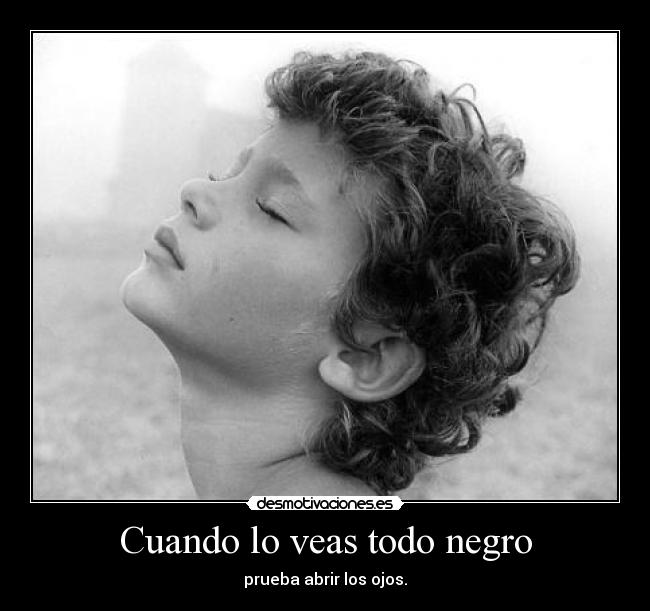 Cuando lo veas todo negro -