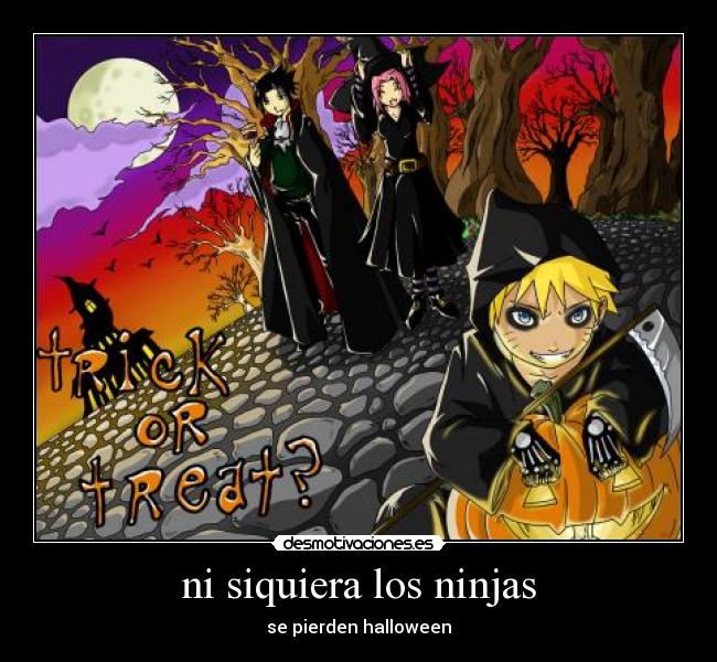 ni siquiera los ninjas -