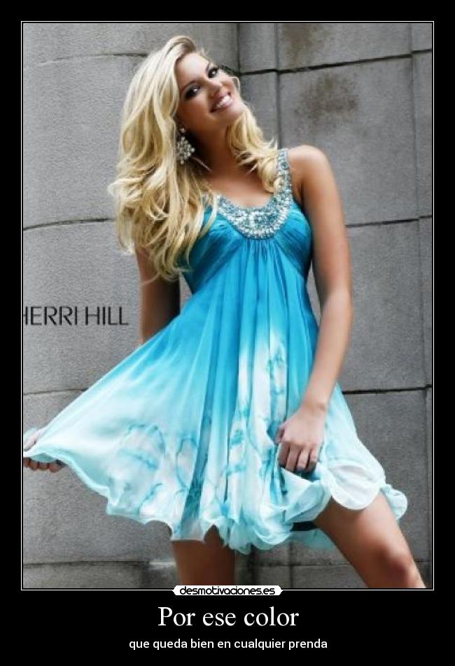 Por ese color -