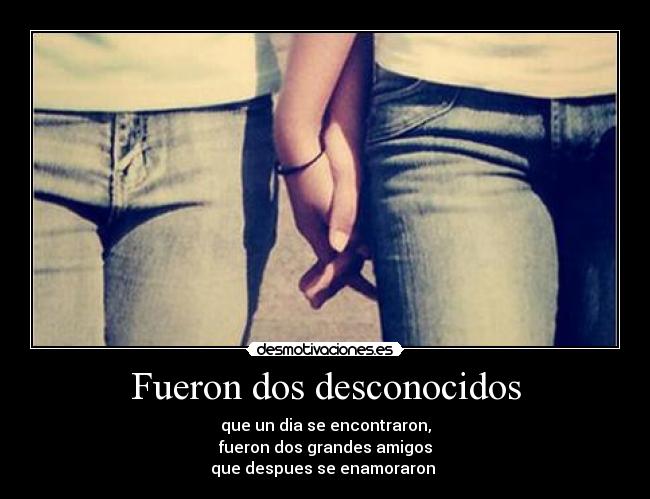 Fueron dos desconocidos -