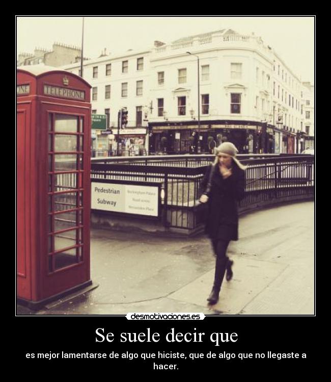 Se suele decir que -