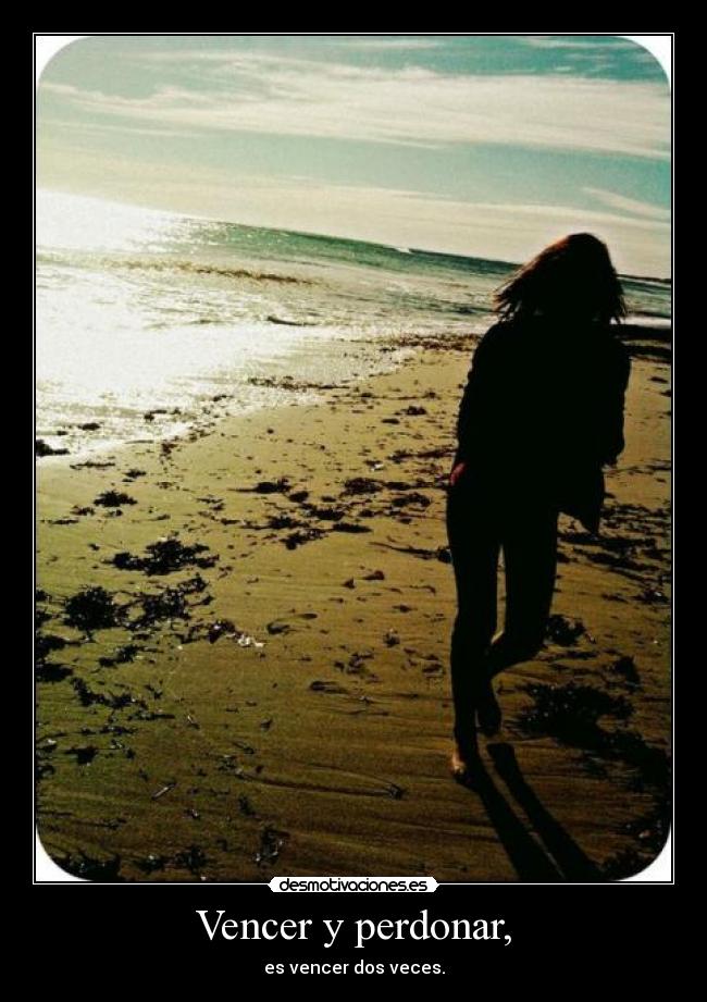 Vencer y perdonar, -