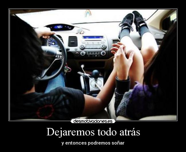Dejaremos todo atrás -
