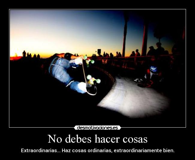 No debes hacer cosas -