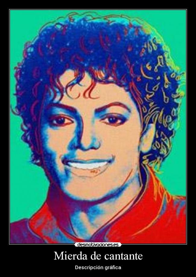 Mierda de cantante - Descripción gráfica