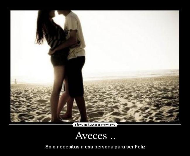 Aveces .. -