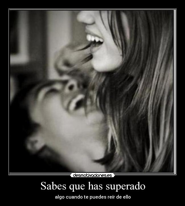 Sabes que has superado - 