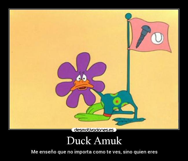 Duck Amuk - Me enseño que no importa como te ves, sino quien eres