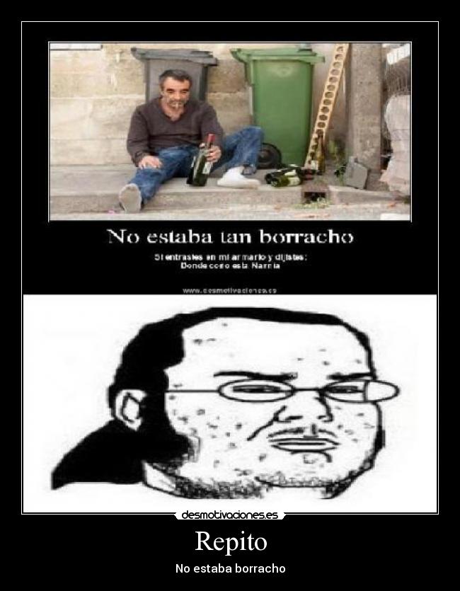 Repito - No estaba borracho