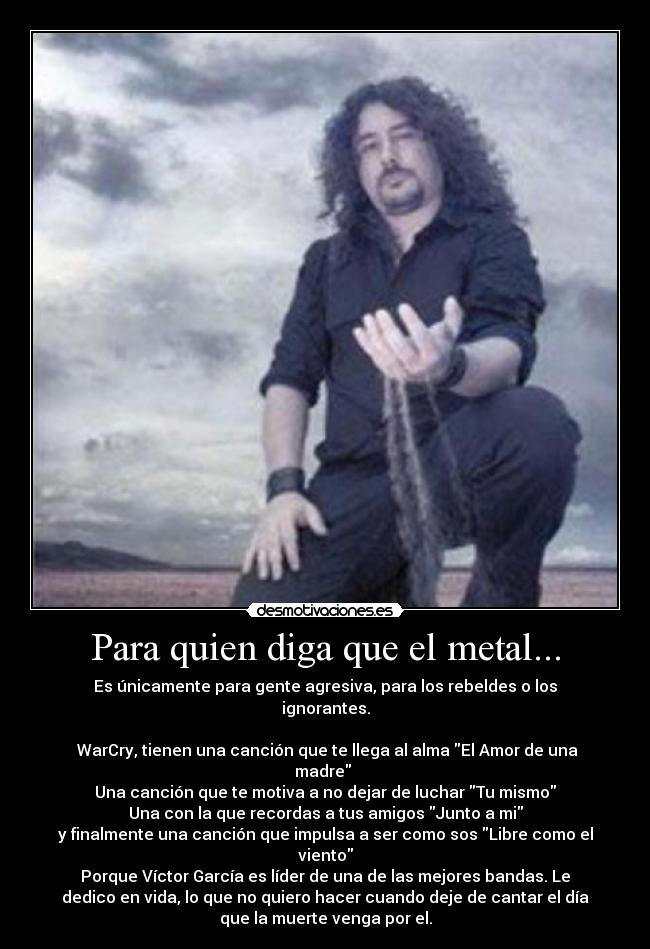 Para quien diga que el metal... -
