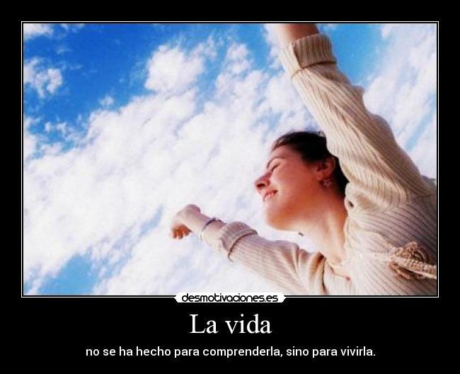 La vida -