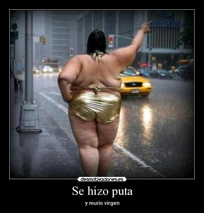 Se hizo puta - 