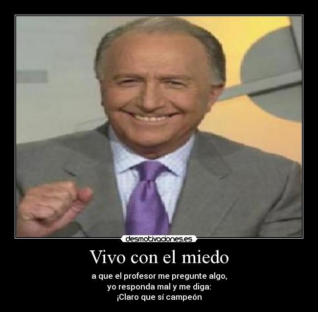 Vivo con el miedo -