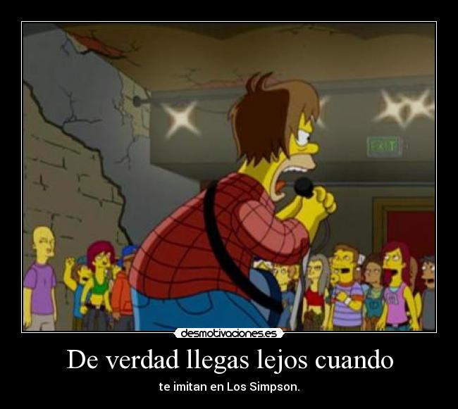 De verdad llegas lejos cuando -