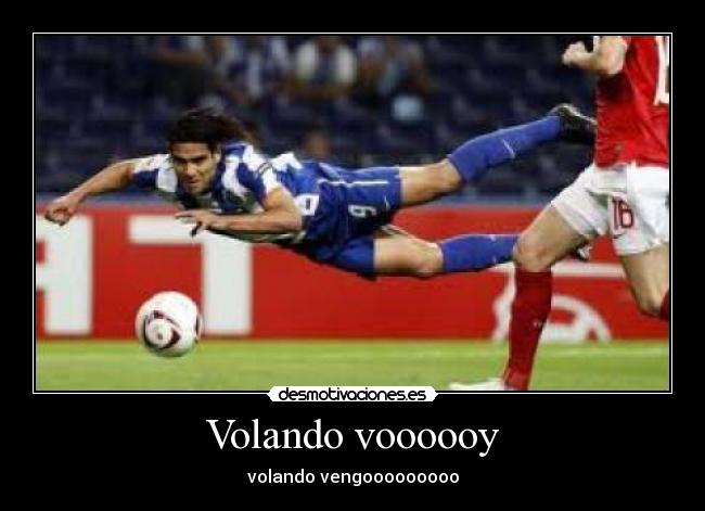 Volando voooooy - volando vengooooooooo