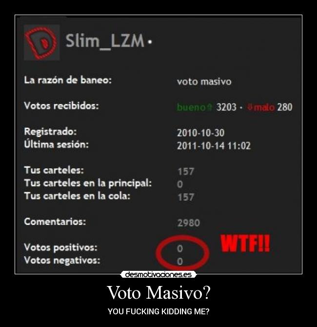 Voto Masivo? - YOU FUCKING KIDDING ME?
