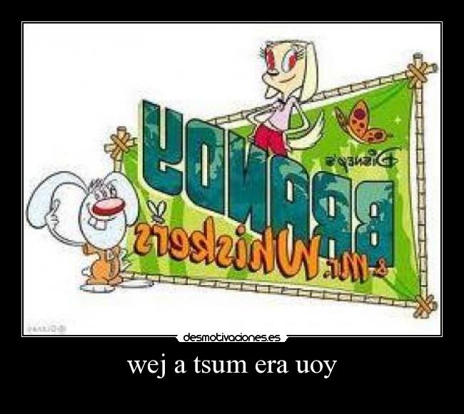 wej a tsum era uoy -