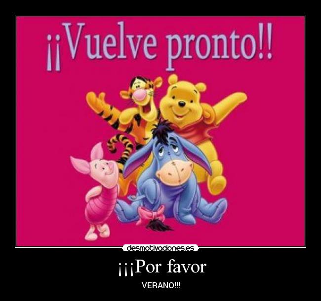 ¡¡¡Por favor - VERANO!!!