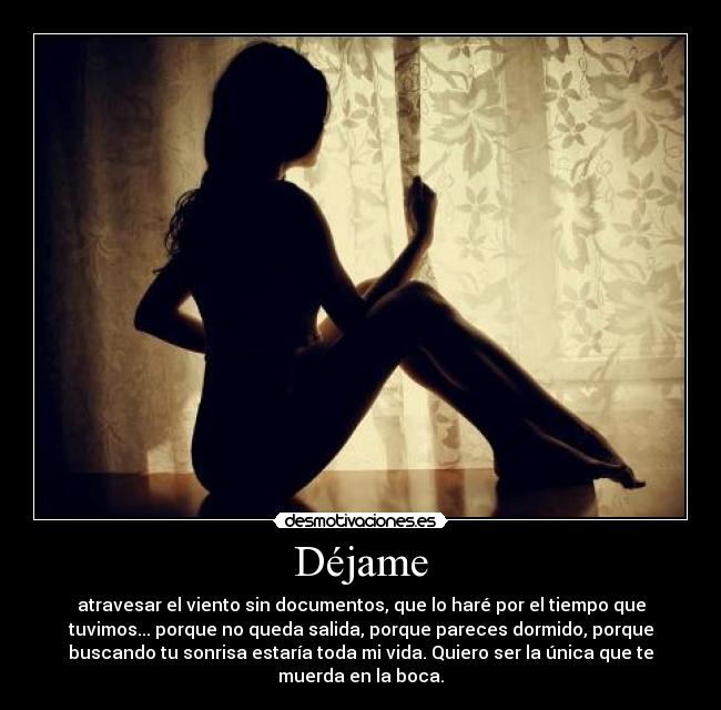 carteles encontrar sonrisa entre mis cosas olor tenerlo tatuado piel desmotivaciones