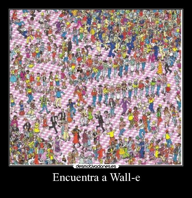 Encuentra a Wall-e -