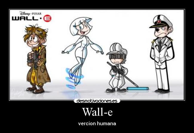 Wall-e - vercion humana